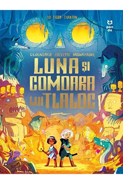 Editura Pandora M Luna si comoara lui Tlaloc, Joe Todd-Stanton