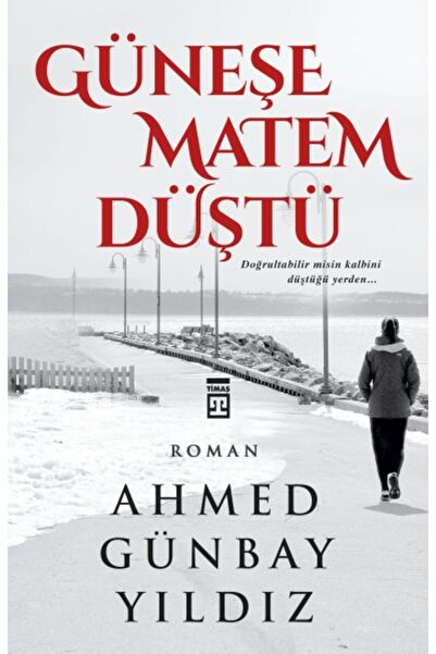 Timaş Yayınları Güneşe Matem Düştü