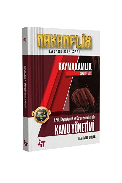 4T YAYINEVİ Kaymakamlık Kamu Yönetimi Konu Anlatımı