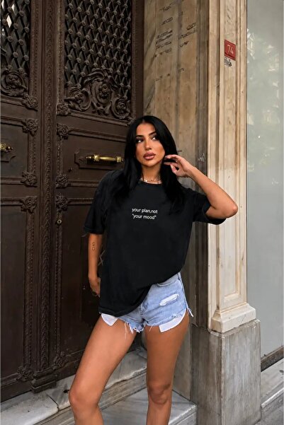 Cool & Sexy Black Your Plan, Not Your Mood Printed Oversize Women's T-Shirt