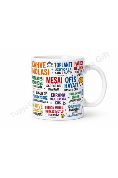 Tupya Gift Office Gift Funny Written Printed Mug Cup Special Gift for Coworker