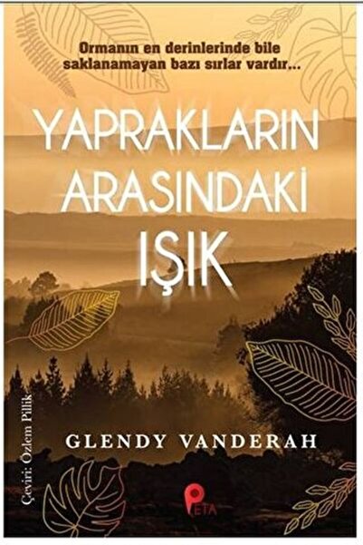 peta kitap Yaprakların Arasındaki Işık