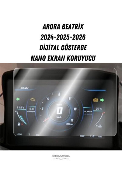 UniqAnatolia Arora Beatrix 2025-2026 Dijital Gösterge Uyumlu Nano Ekran Koruyucu
