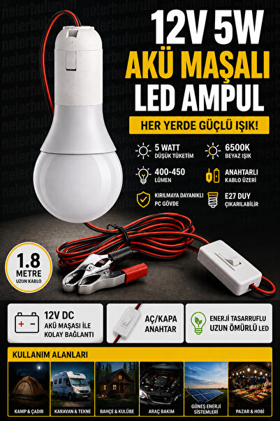 nelerbulurum 12V Akü Maşalı LED Ampul 5W 6500K Beyaz Işık | Anahtarlı 1.8 Met...