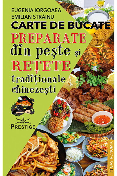 Editura Prestige Carte de bucate. Preparate din peste si retete traditionale ...