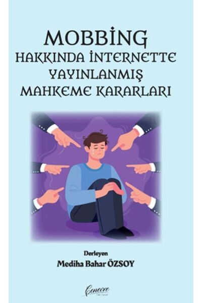 Cenevre Fikir Sanat Mobbing Hakkında İnternette Yayınlanmış Mahkeme Kararları