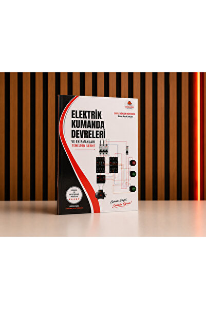 Mühendisiz Hepimiz Elektrik Kumanda Devreleri ve Ekipmanları Temelden İleriye