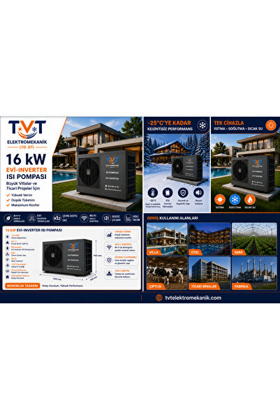 TVT Elektromekanik 16 kW Monoblok EVI Inverter Isı Pompası A+++ Wi-Fi Kontrollü