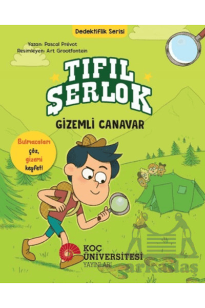 Koç Üniversitesi Yayınları Tıfıl Şerlok – Gizemli Canavar - Dedektiflik Serisi
