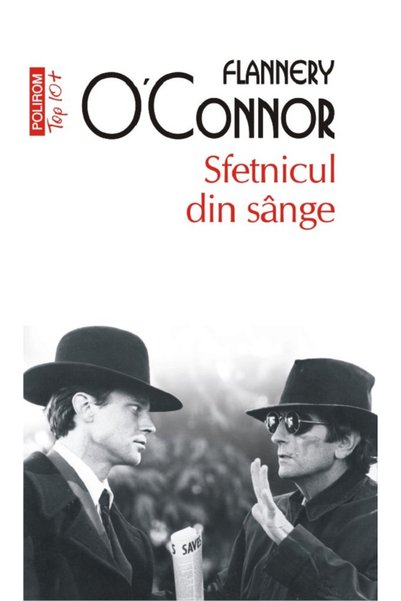 Editura Polirom The Blood-Red Counselor (Top 10) , Flannery O'Connor - Poliro...