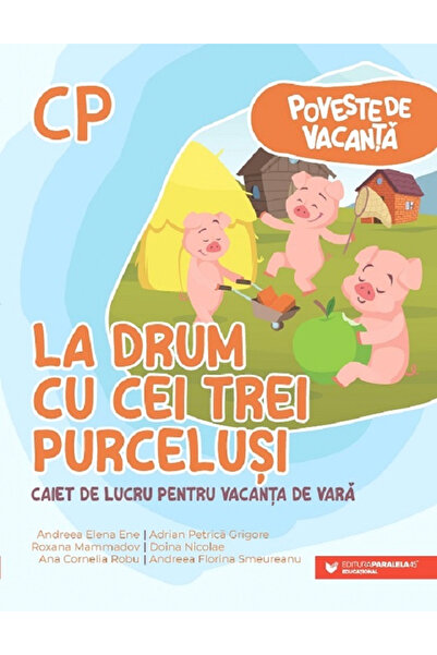 Editura Paralela 45 Poveste de sărbători. Pe drum cu cei trei purceluși. Caie...