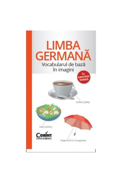 Editura Corint Vocabular de bază în imagini cu transcriere fonetică. Limba ge...