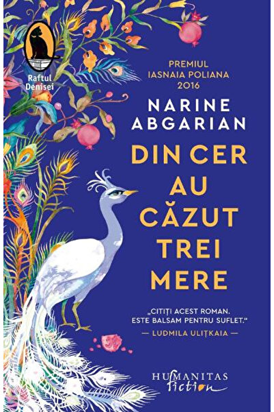Editura Humanitas Fiction Three Apples Fell from the Sky, Narine Abgarian - H...