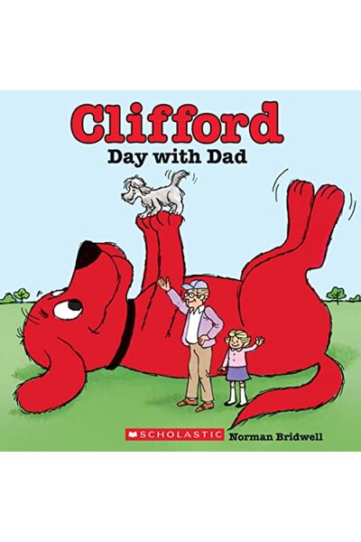 Scholastic Us Clifford'S Day With Dad (Classic Storybook)