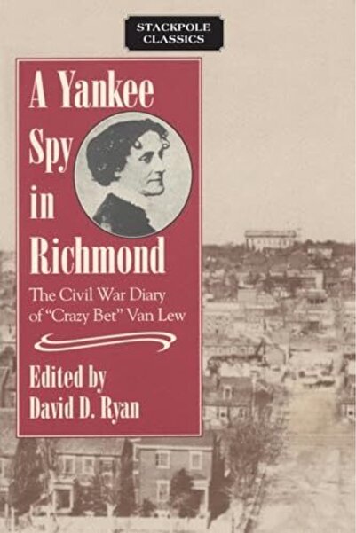 Bookazine A Yankee Spy In Richmond