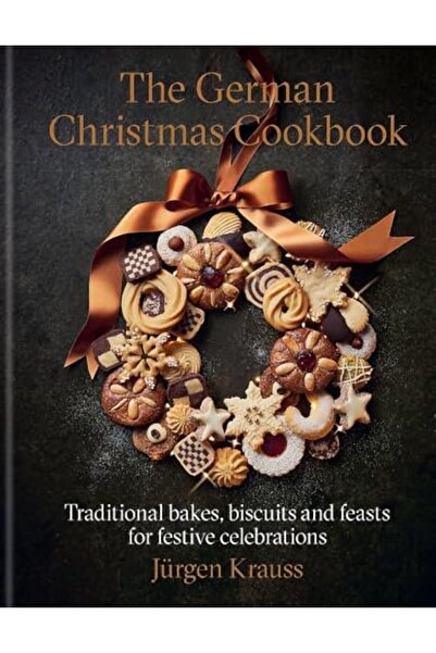Ilex Press The German Christmas Cookbook Traditional Cakes Biscuits Breads An...