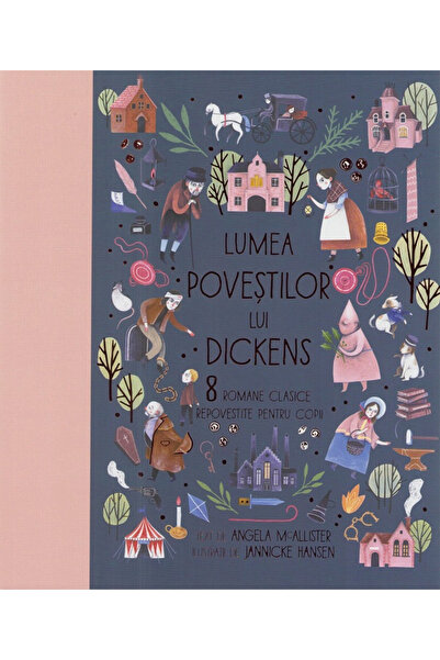 Editura Humanitas The World of Dickens' Tales. 8 Classic Novels Retold for Ch...