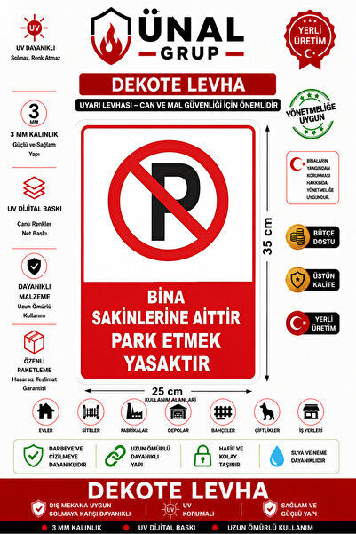 ünalgrup Bina Sakinlerine Aittir Park Etmek Yasaktır Dekote 25x35 cm 3 mm PVC...