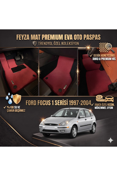 FEYZA OTO FORD FOCUS 1 1997-2005 SERİSİ ARACA ÖZEL EVA PASPAS TAKIMI FEYZA MAT