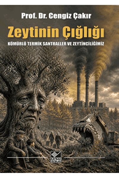 Kaynak Yayınları Zeytinin Çığlığı