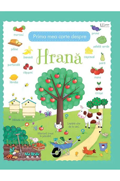 Univers Enciclopedic Junior Prima mea carte despre hrana (Usborne)