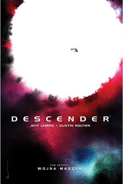 OEM Descender. Tom 6. Wojna maszyn, Jeff Lemire, Dustin Nguyen