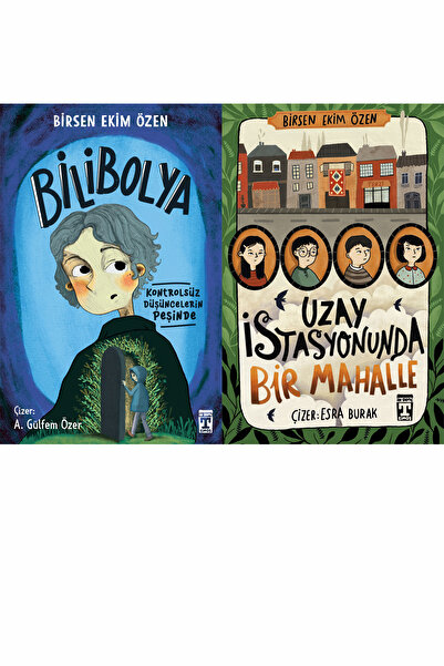 İlk Genç Timaş Bilibolya ve Uzay İstasyonunda Bir Mahalle (Birsen Ekim Özen)