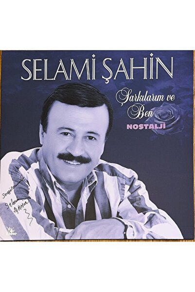 değer Selami Şahin Şarkılarım ve Ben Nostalji Plak (Islak İmzalı Plak)