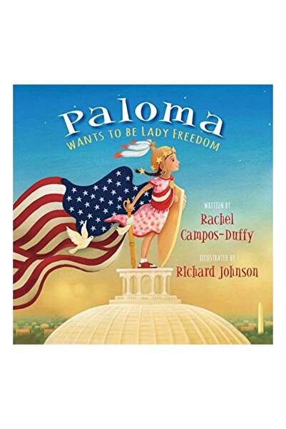 Regnery Publishing Paloma Wants to Be Lady Freedom