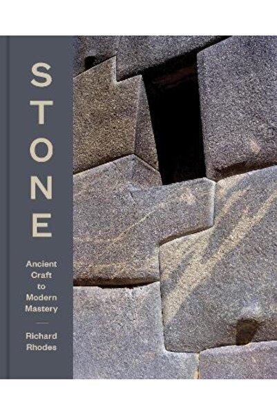 Chronicle Books Πέτρα: Από την Αρχαία Τεχνογνωσία στη Σύγχρονη Δεξιοτεχνία