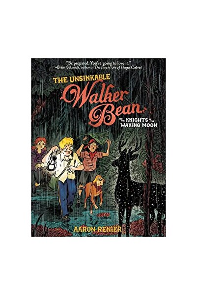 First Second Books The unsinkable Walker Bean and the knights of the waxing moon