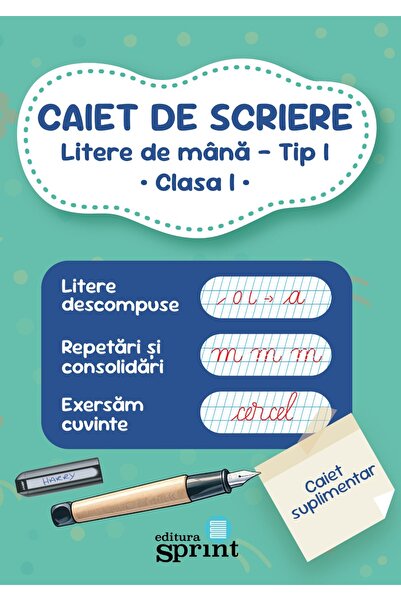 Editura Sprint Caiet de scriere LITERE DE MÂNĂ-Tip I-Clasa I