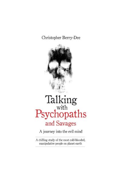 Generic (Unbranded) Talking with Psychopaths and Savages, Christopher Berry-Dee