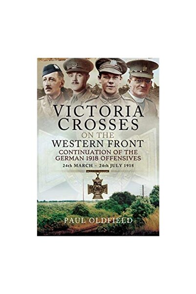 Generic (Unbranded) Crucele Victoria de pe Frontul de Vest - Continuarea ofen...