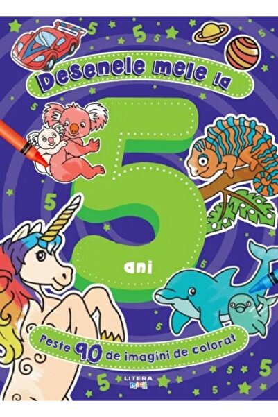 Litera Desenele mele la 5 ani. Peste 90 de imagini de colorat