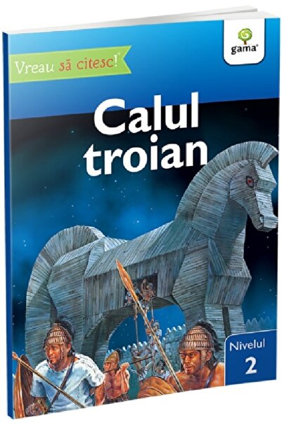 Gama Vreau sa citesc! Nivelul 2. Calul Troian