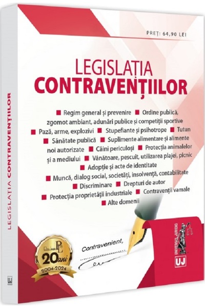 Universul Juridic Legislatia contraventiilor. Decembrie 2024