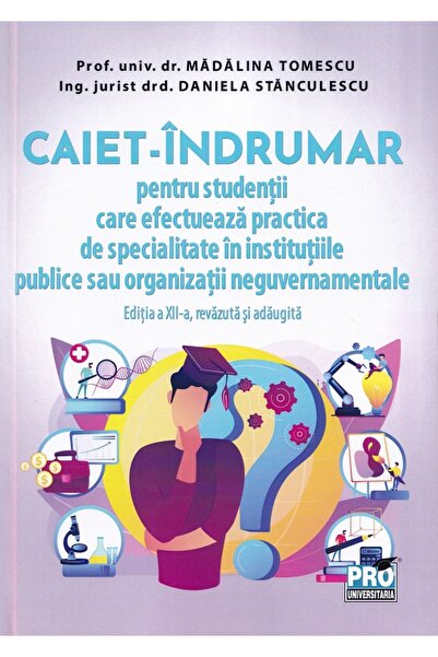 Pro Universitaria Caiet-indrumar pentru studentii care efectueaza practica de...