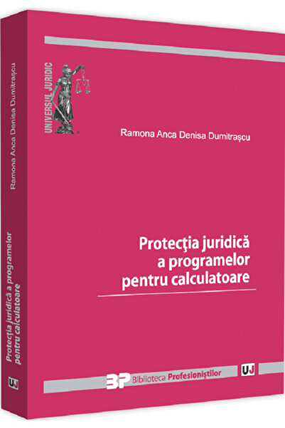 Universul Juridic Protectia juridica a programelor pentru calculatoare - Ramo...
