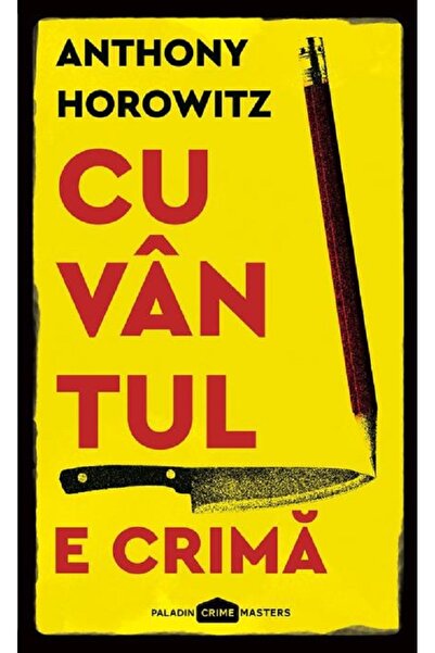 Paladin Cuvantul e crima - Anthony Horowitz