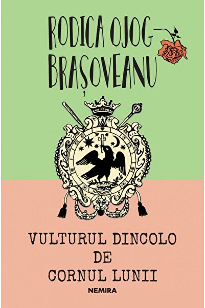Nemira Vulturul dincolo de cornul lunii - Rodica Ojog-Brasoveanu
