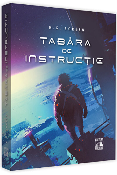 Neverland Tabara de instructie - H.G. Soreen