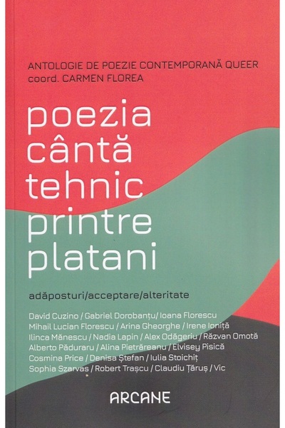 EDITURA PENTRU ARTA SI LITERATURA Poezia canta tehnic printre platani - Carme...