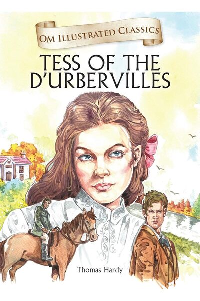 Om Books International Tess of the D'urbervilles- Om Illustrated Classics