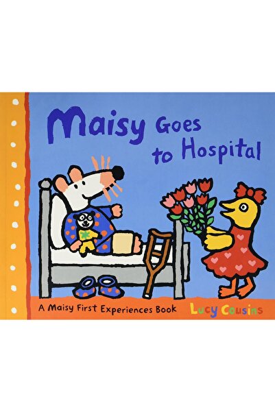 Walker Books Maisy Goes to Hospital