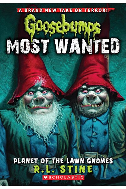 Scholastic Planet of the Lawn Gnomes (Goosebumps Most Wanted #1) by R L Stine...