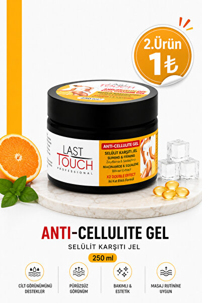 LAST TOUCH Anti Selülit Jel-sıkılaştırıcı-inceltici Ve Çatlak Karşıtı Jel 250...