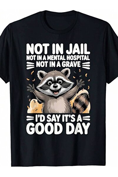 25W Jail Mental Hospital Not In A Grave Funny T-Shirt