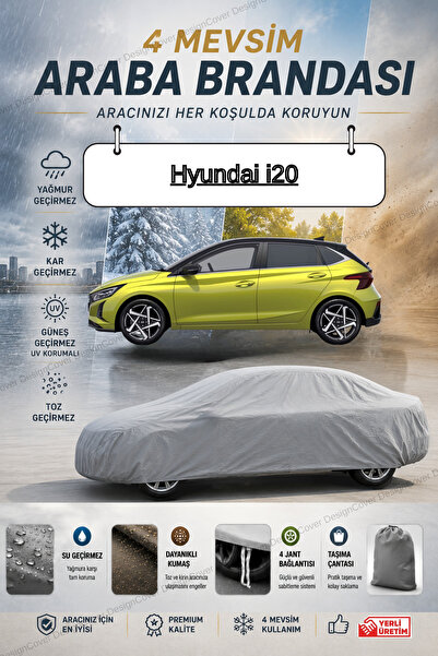 designcover *Hyundai i20 GRİ ARABA BRANDASI ARABA ÇADIRI-4 MEVSİM SU GÜNEŞ GE...