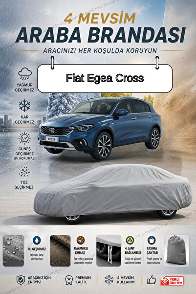 designcover *Fiat Egea Cross GRİ ARABA BRANDASI ARABA ÇADIRI-4 MEVSİM SU GÜNE...